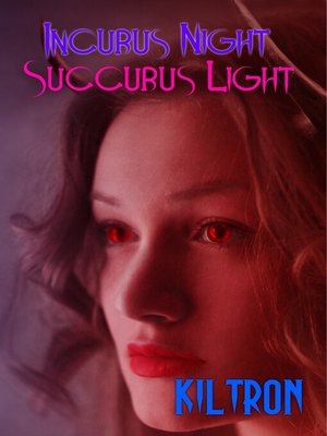 cover image of Incubus Night Succubus Light